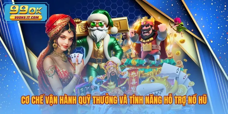 Cơ chế tích lũy Jackpot nổ hũ 99OK cùng biểu tượng Wild