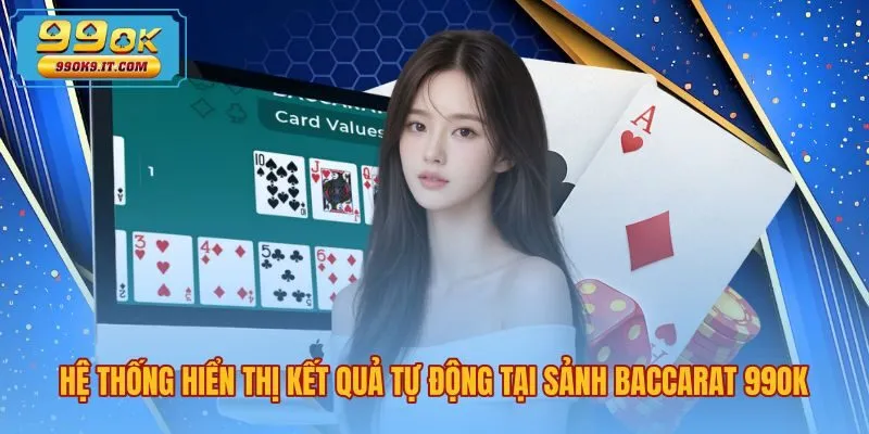 Màn hình hiển thị kết quả theo cách tính điểm Baccarat