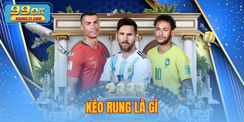 Kèo Rung Là Gì - Cơ Chế Odds Động Và Cảnh Báo Tại 99OK Kèo Rung Là Gì - Cơ Chế Odds Động Và Cảnh Báo Tại 99OK